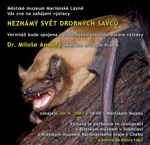 Little mammals exhibition - Marianske Lazne (CZ) 2007
